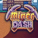 Personaje pixelado cavando en tierra junto a una casa de madera, con el texto destacado Miner Dash y dos picos cruzados