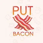 Texto en inglés que dice PUT BACON con una imagen de tiras de tocino en el centro sobre un fondo claro con iconos de comida
