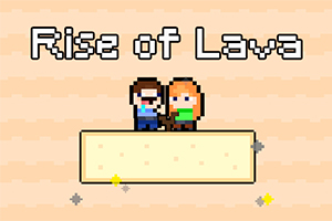 Dos personajes pixelados de pie sobre una plataforma con el texto Rise of Lava arriba