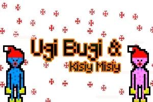 Dos personajes pixelados con sombreros de Santa y letras grandes Ugi Bugi & Kisy Misy en un fondo blanco con copos de nieve